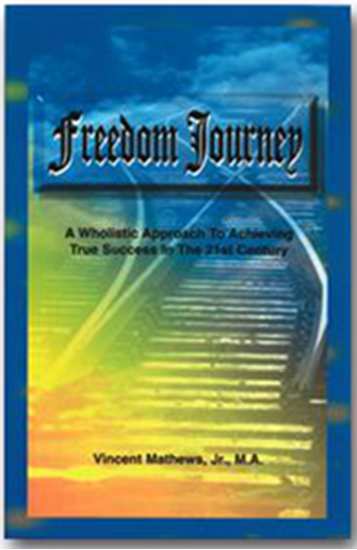 Picture of FREEDOM JOURNEY A WHOLISTIC APPROACH TO ACHIEVING TRUE SUCCESS IN THE 21ST CENTURY